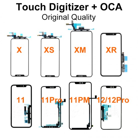 Original Quality Touch Digitizer with OCA Replacement for iPhone X XS XSMAX XR 11 11PRO 11PROMAX 12 12PRO