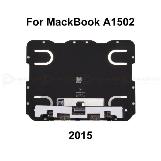 For MacBook Pro 13" Retina A1502 Trackpad without Flex Cable (Early 2015)