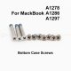 For A1278 A1286 A1297 Bottom Case Screws