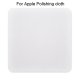 Polishing Cloth For iPhone iPad Mac Apple Watch iPod Pro Display XDR Cleaning