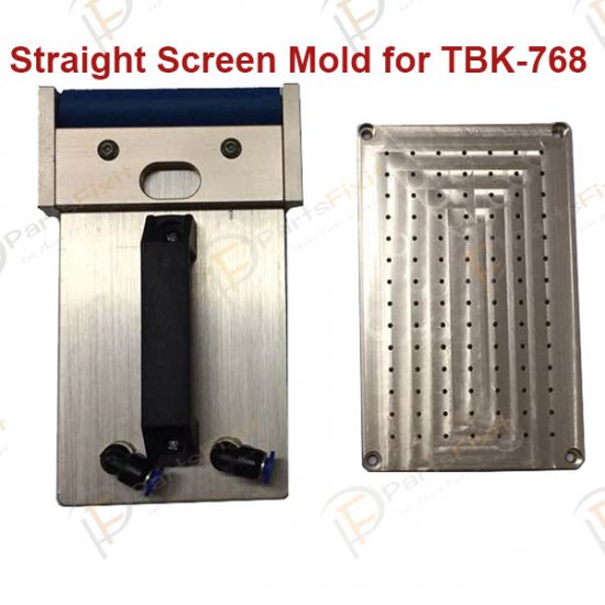 Straight Screen Mold for OCA film laminating machine #PFLCDR-093 TBK-768
